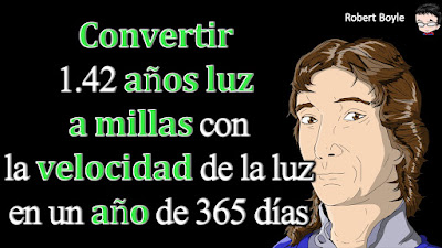 👉 Enunciado: Convertir 1.42 años luz a millas (un año luz es una medida astronómica de la distancia: la distancia recorrida por la luz en un año o 365 días; la velocidad de la luz es 3.00 x108 m/s).