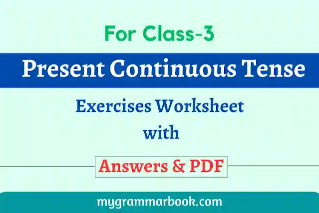 present continuous tense exercise for class 3