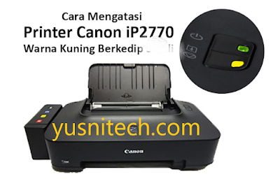 Tips mudah Memperbaiki Printer Canon IP2770 lampu kedap kedip
