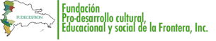 Fundación Pro-desarrollo cultural, Educacional y social de la Frontera, Inc.