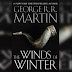 Winds of Winter Release Date, Latest News & Confirmation