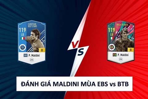 FIFA ONLINE 4 | Review so sánh Paolo Maldini giữa mùa EBS và BTB FO4