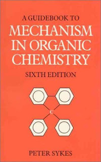 A Guidebook to Mechanism in Organic Chemistry 6th Edition