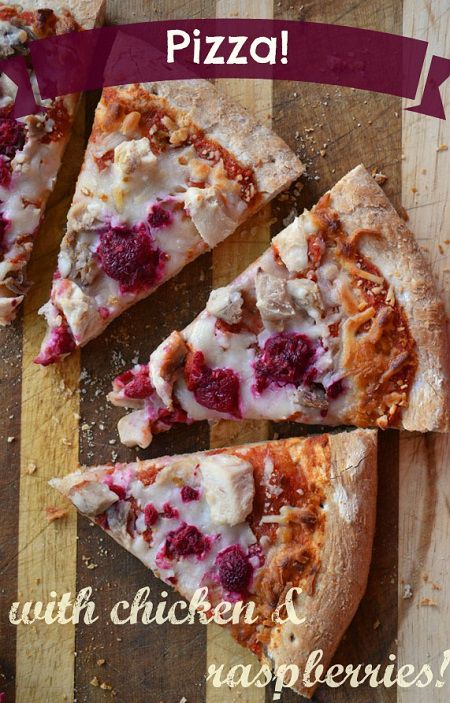 Whole Wheat Pizza with Chicken and Raspberries Recipe