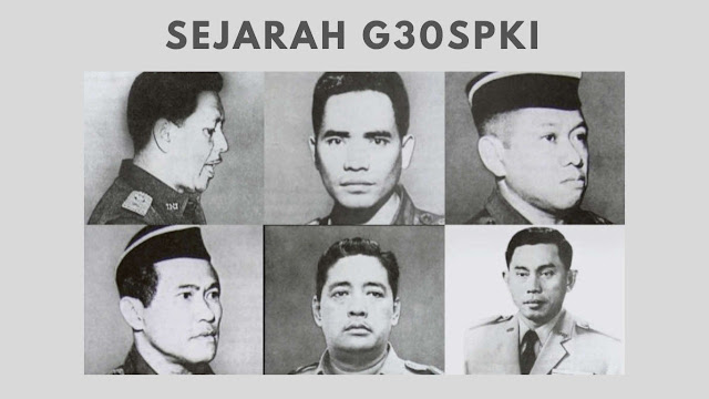 Sejarah Dibalik Hari Peringatan Pemberontakan G30S PKI