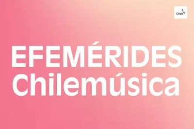 Chilemúsica y Música Popular lanzan guía de efemérides de la música chilena musica chilena