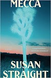 [PDF EPUB] Download Mecca: A Novel by Susan Straight Full Book