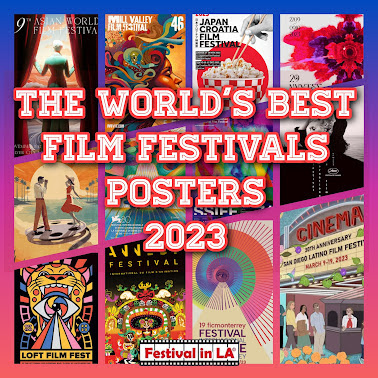 THE WORLD'S BEST FILM FESTIVAL POSTERS 2023