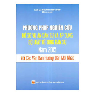 Phương Pháp Nghiên Cứu Hồ Sơ Vụ Án Dân Sự Và Áp Dụng Bộ Luật Tố Tụng Dân Sự 2015 Với Các Văn Bản Hướng Dẫn Mới Nhất ebook PDF EPUB AWZ3 PRC MOBI