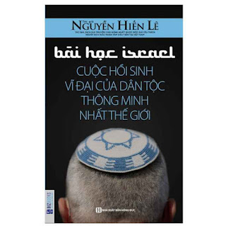 Bài Học Israel - Cuộc Hồi Sinh Vĩ Đại Của Dân Tộc Thông Minh Nhất Thế Giới ebook PDF EPUB AWZ3 PRC MOBI