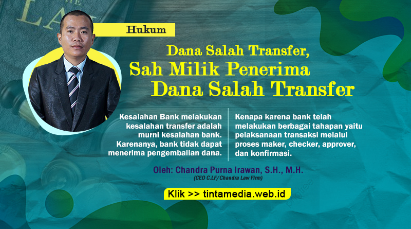 DANA SALAH TRANSFER, SAH MILIK PENERIMA DANA SALAH TRANSFER