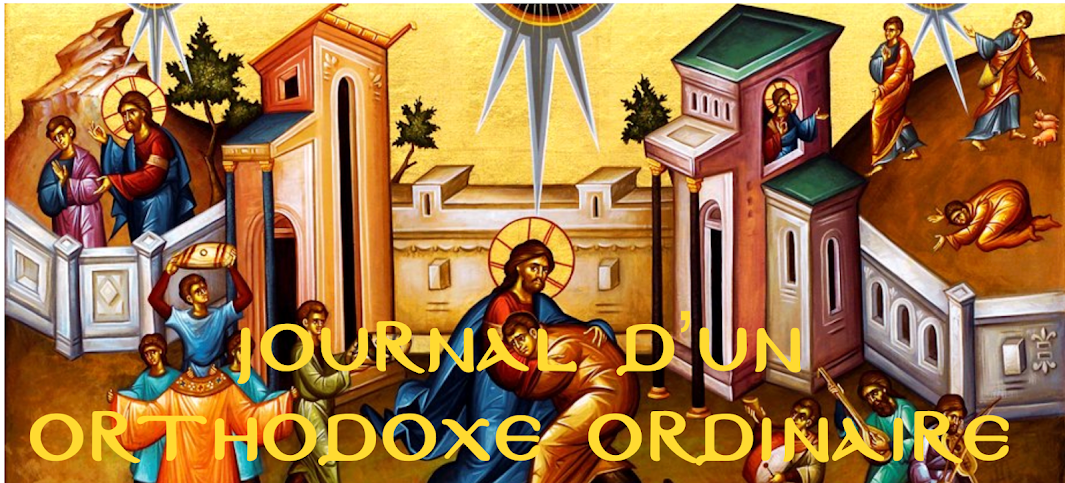<center>☦️ Journal d'un ORTHODOXE ORDINAIRE </center>