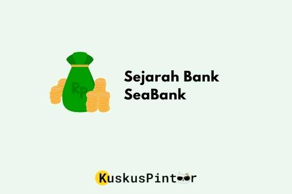 Sejarah Bank SeaBank