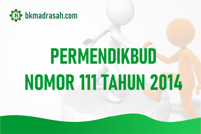 Permendikbud Nomor 111 Tahun 2014