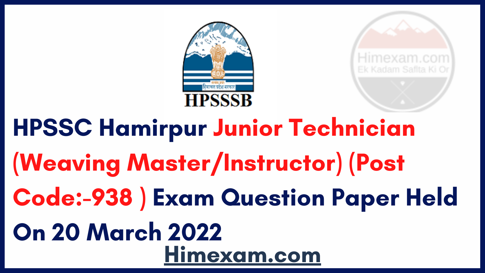 HPSSC Hamirpur Junior Technician (Weaving Master/Instructor) (Post Code:-938 )  Exam Question Paper Held On 20 March 2022