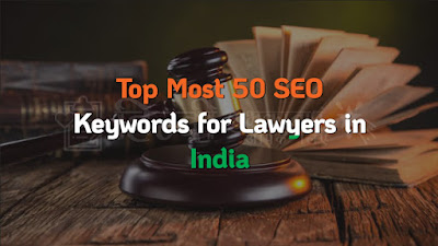 Top Most 50 SEO Keywords for Lawyers in India