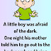 A little boy was afraid of the dark