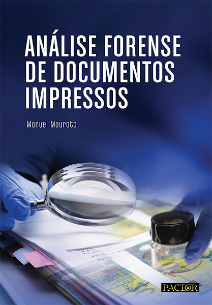 PACTOR lança novo livro na área das ciências forenses e criminologia - “Análise Forense de Documentos Impressos”