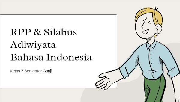 RPP dan Silabus Adiwiyata Mata Pelajaran Bahasa Indonesia Kelas 7 Semester Ganjil