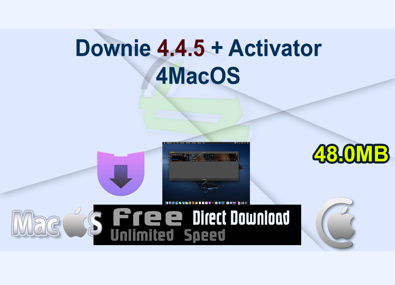 Downie 4.4.5 + Activator 4MacOS