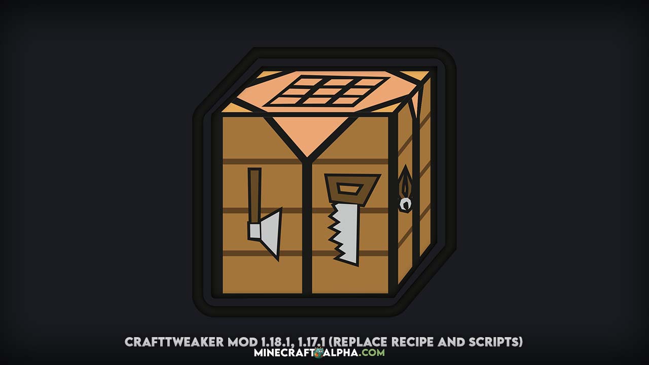 CraftTweaker Mod 1.18.1, 1.17.1 (Replace Recipe And Scripts)