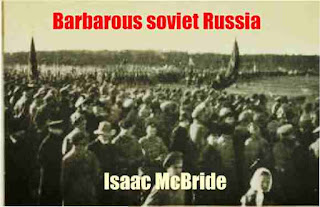 Barbarous soviet Russia