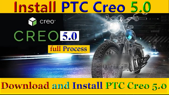 Download and Install PTC Creo 5.0 with crack