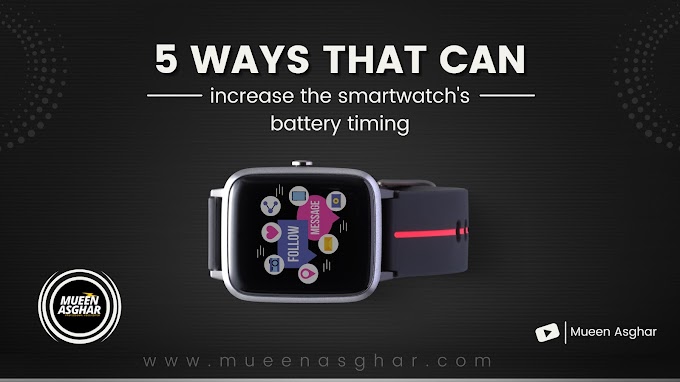 5 Ways that can increase the smartwatch battery timing