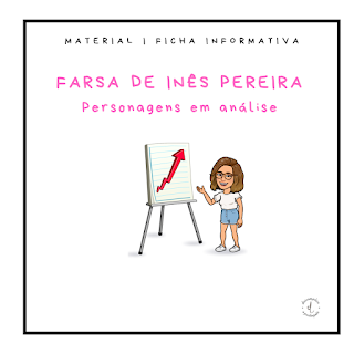 Ficha Informativa: Farsa de Inês Pereira_Personagens em análise