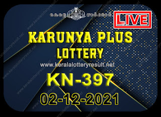 Kerala Lottery Result Karunya plus KN-397 02.12.2021,Karunya plus KN-397 , Karunya plus 02-12.2021 Karunya Result, kerala lottery result, lottery result kerala, lottery today result, today kerala lottery, lottery results kerala, lottery result today kerala, kerala lottery result today, today lottery results kerala, kerala lottery today results, kerala lottery live, kerala lottery today live, live lottery results