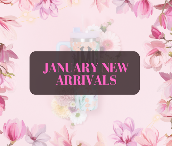 January New Arrivals