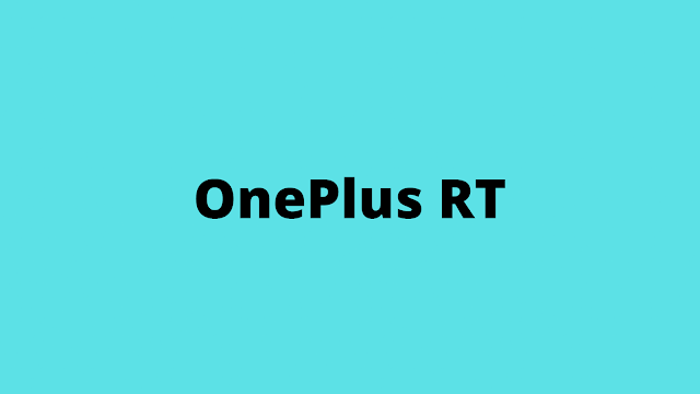 OnePlus RT Price In India | OnePlus RT Launch Date In India