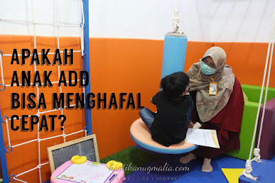 cara mengajar anak ADD cepat menghafal