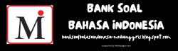 Bank Soal Bahasa Indonesia