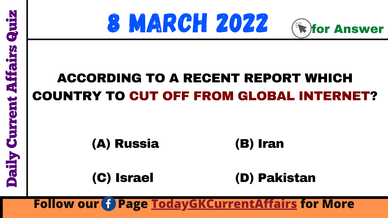 Today GK Current Affairs on 8th March 2022