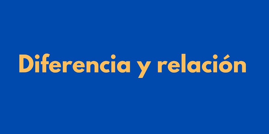 Diferencia y Relación