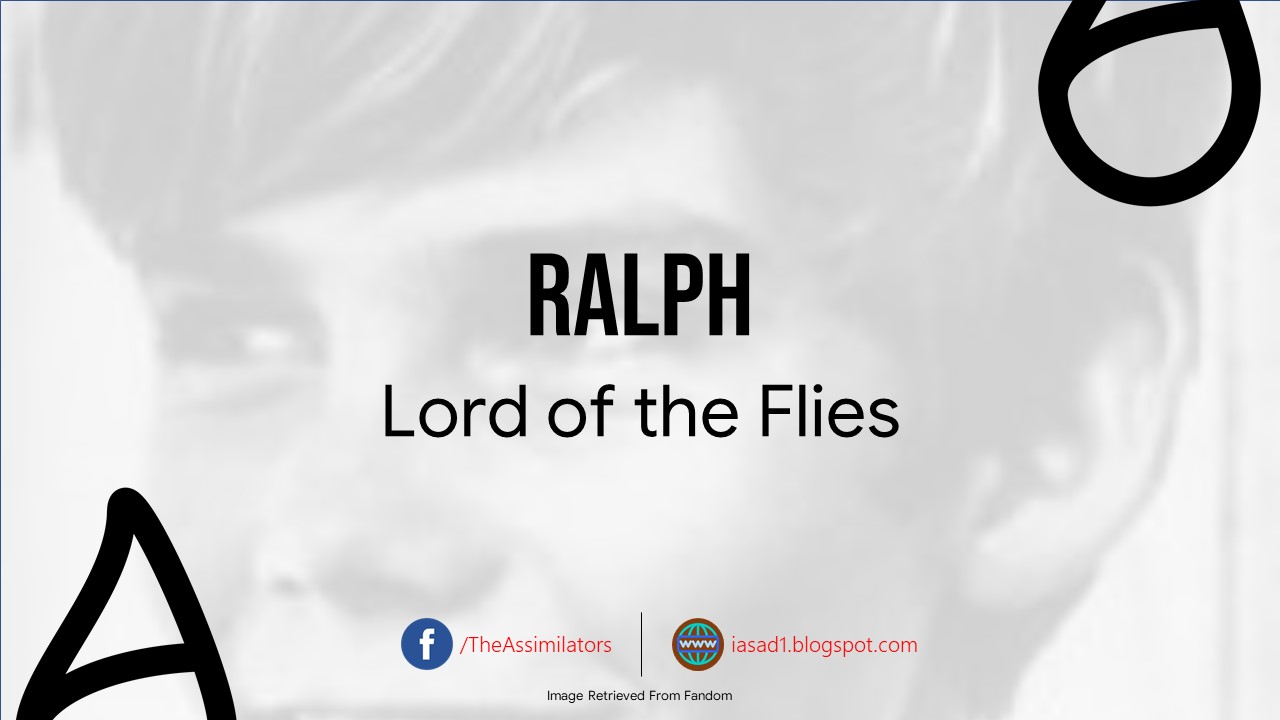 Character Analysis - Ralph - Lord of the Flies