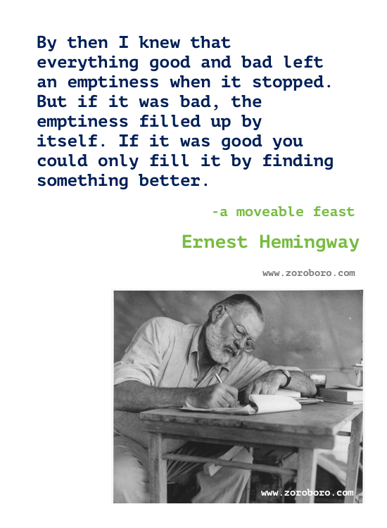 Ernest Hemingway Quotes. Ernest Hemingway Poems, Ernest Hemingway Books Quotes, Ernest Hemingway The Old Man and the Sea,Being against evil doesn't make you good.