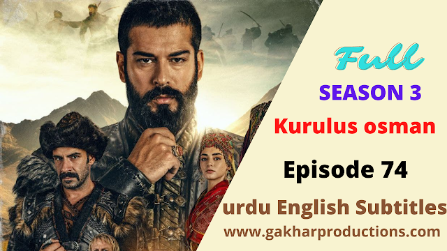 Kurulus Osman Episode 74 english urdu subtitles full hd