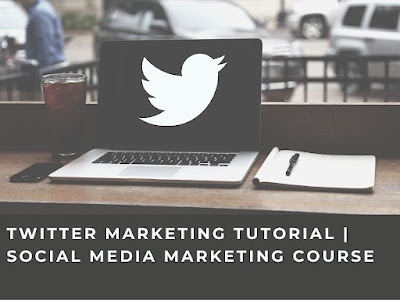 Twitter Marketing Tutorial | Social Media Marketing Course