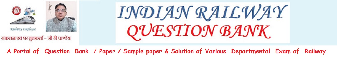 INDIAN RAILWAY QUESTION BANK