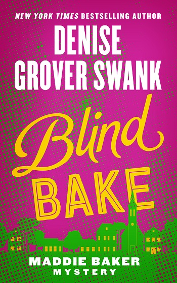 Blind Bake by Denise Grover Swank