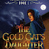 The Gold Cat's Daughter By Mark Rude