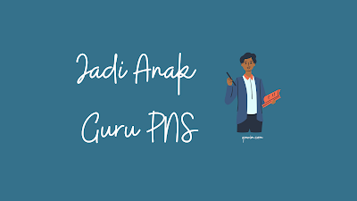 Anak guru PNS