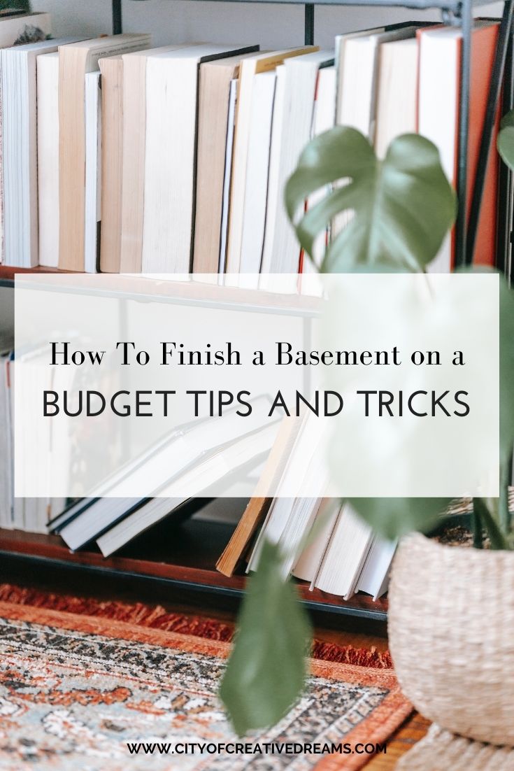 How To Finish a Basement on a Budget: Tips and Tricks | City of Creative Dreams