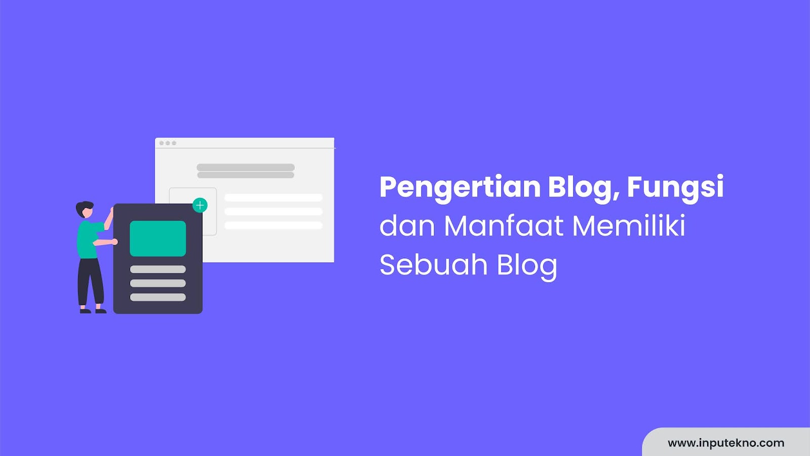 Pengertian Blog, Fungsi dan Manfaat Blog