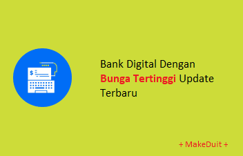 Bank Digital dengan Bunga Tertinggi Update 2021