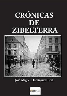 MI NOVELA "CRÓNICAS DE ZIBELTERRA" YA A LA VENTA