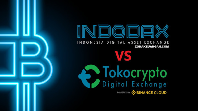 Indodax vs Tokocrypto, Mana yang Lebih Baik ?