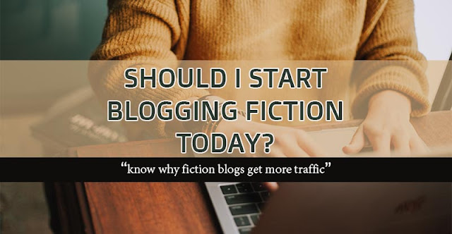 how to start a fiction blog, how does a fiction blog get traffic